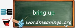 WordMeaning blackboard for bring up